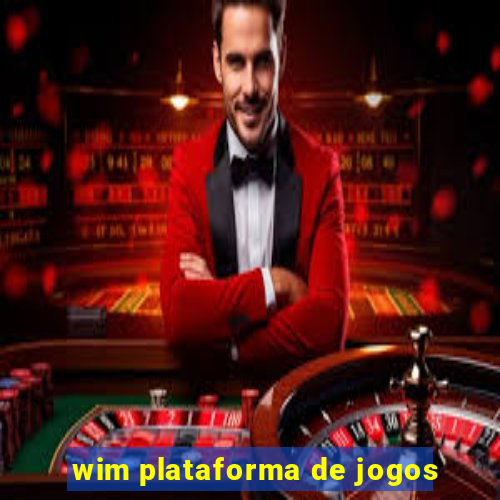 wim plataforma de jogos